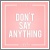 uDon't Say AnythingvWP